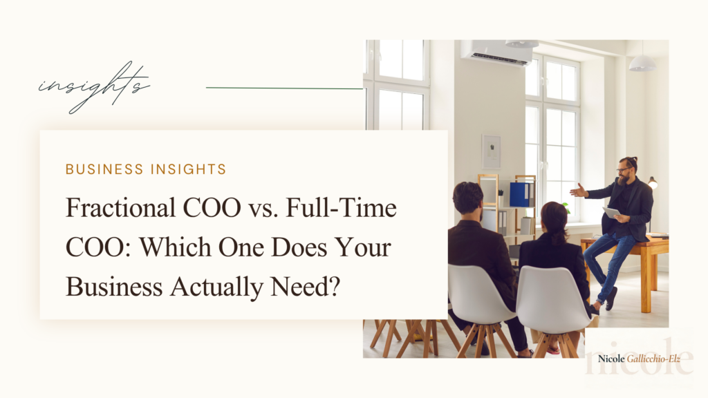 Fractional COO vs. Full-Time COO: Which One Does Your Business Actually Need?